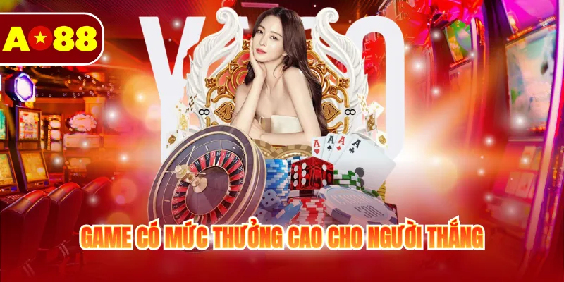 Game có mức thưởng cao cho người thắng
