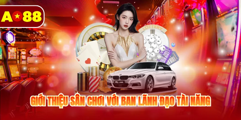 Giới Thiệu AO88 3 Giới thiệu sân chơi với ban lãnh đạo tài năng