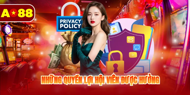 Những quyền lợi hội viên được hưởng