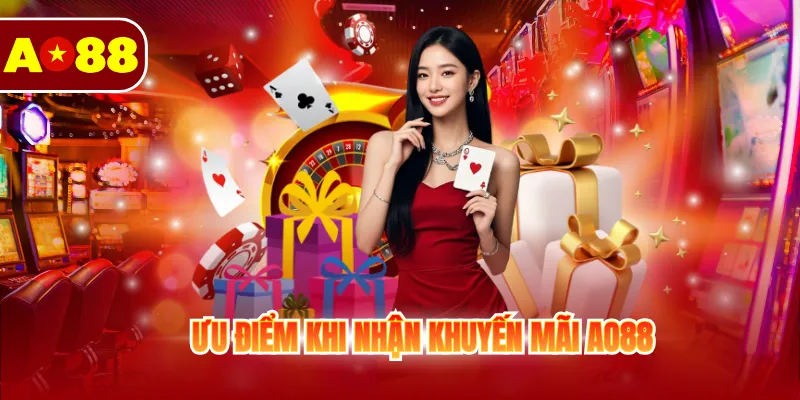 Ưu điểm khi nhận khuyến mãi AO88